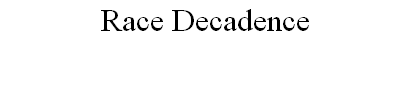 Race Decadence